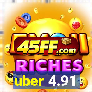 uber 4.91